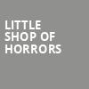 Little Shop Of Horrors, Sarofim Hall, Houston