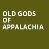 Old Gods of Appalachia, The Heights Theater, Houston