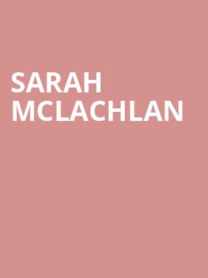 Sarah McLachlan, Smart Financial Center, Houston