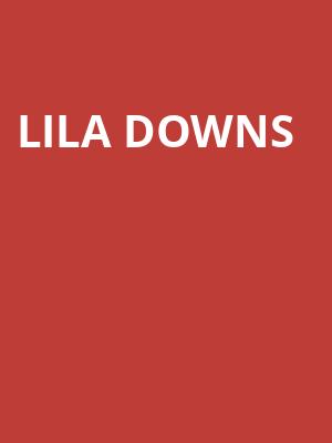 Lila Downs, Jones Hall for the Performing Arts, Houston