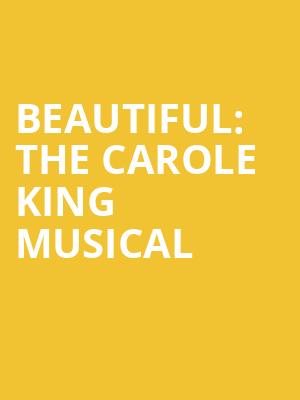 Beautiful The Carole King Musical, Sarofim Hall, Houston
