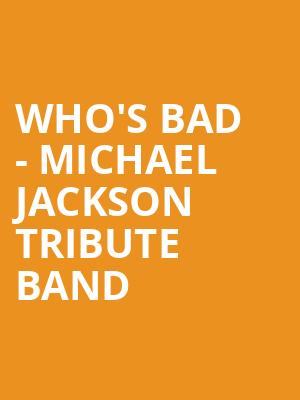 Whos Bad Michael Jackson Tribute Band, House of Blues, Houston