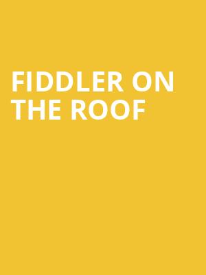 Fiddler on the Roof, Sarofim Hall, Houston