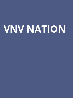 VNV Nation, Numbers, Houston