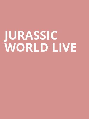 Jurassic World Live, NRG Stadium, Houston