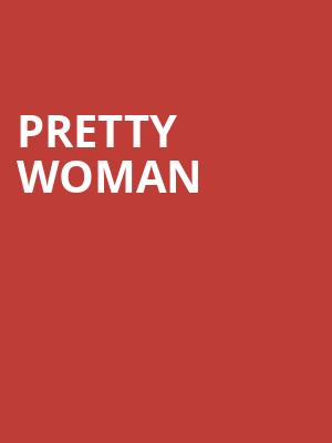 Pretty Woman, Sarofim Hall, Houston