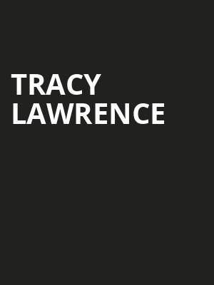 Tracy Lawrence Poster