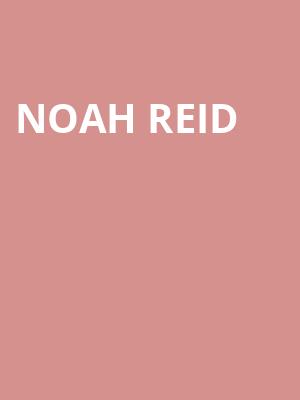 Noah Reid, House of Blues, Houston