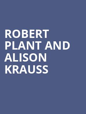 Robert Plant and Alison Krauss, Cynthia Woods Mitchell Pavilion, Houston