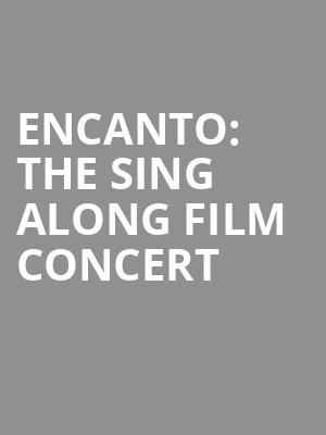 Encanto The Sing Along Film Concert, Cynthia Woods Mitchell Pavilion, Houston