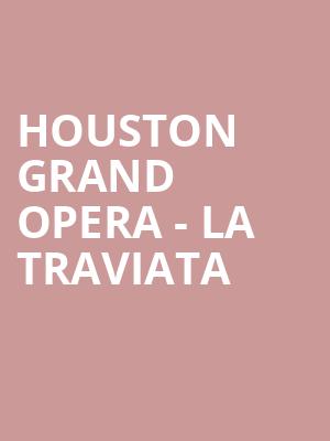 Houston Grand Opera La Traviata, Brown Theater, Houston
