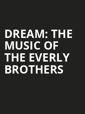 Dream The Music of the Everly Brothers, Stages, Houston