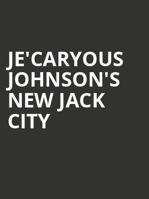 JeCaryous Johnsons New Jack City, Sarofim Hall, Houston