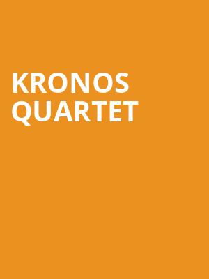 Kronos Quartet, Jones Hall for the Performing Arts, Houston