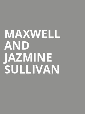 Maxwell and Jazmine Sullivan, Toyota Center, Houston