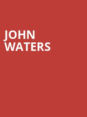 John Waters, Cullen Theater, Houston
