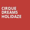 Cirque Dreams Holidaze, Smart Financial Center, Houston