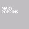 Mary Poppins, Sarofim Hall, Houston