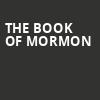 The Book of Mormon, Sarofim Hall, Houston