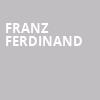 Franz Ferdinand, White Oak Music Hall, Houston
