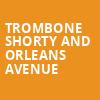 Trombone Shorty And Orleans Avenue, The Heights, Houston