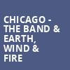 Chicago The Band Earth Wind Fire, Cynthia Woods Mitchell Pavilion, Houston