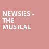 Newsies The Musical, Sarofim Hall, Houston