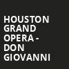 Houston Grand Opera Don Giovanni, Brown Theater, Houston