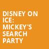 Disney on Ice Mickeys Search Party, NRG Stadium, Houston