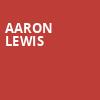 Aaron Lewis, 713 Music Hall, Houston