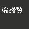 LP Laura Pergolizzi, Bayou Music Center, Houston