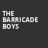 The Barricade Boys, Zilkha Hall, Houston