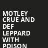 Motley Crue and Def Leppard with Poison, Minute Maid Park, Houston