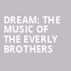 Dream The Music of the Everly Brothers, Stages, Houston