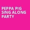 Peppa Pig Sing Along Party, Smart Financial Center, Houston