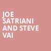 Joe Satriani and Steve Vai, 713 Music Hall, Houston
