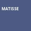Matisse, House of Blues, Houston