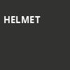 Helmet, The Secret Group, Houston