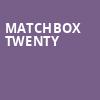 Matchbox Twenty, Cynthia Woods Mitchell Pavilion, Houston