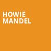 Howie Mandel, Jones Hall for the Performing Arts, Houston